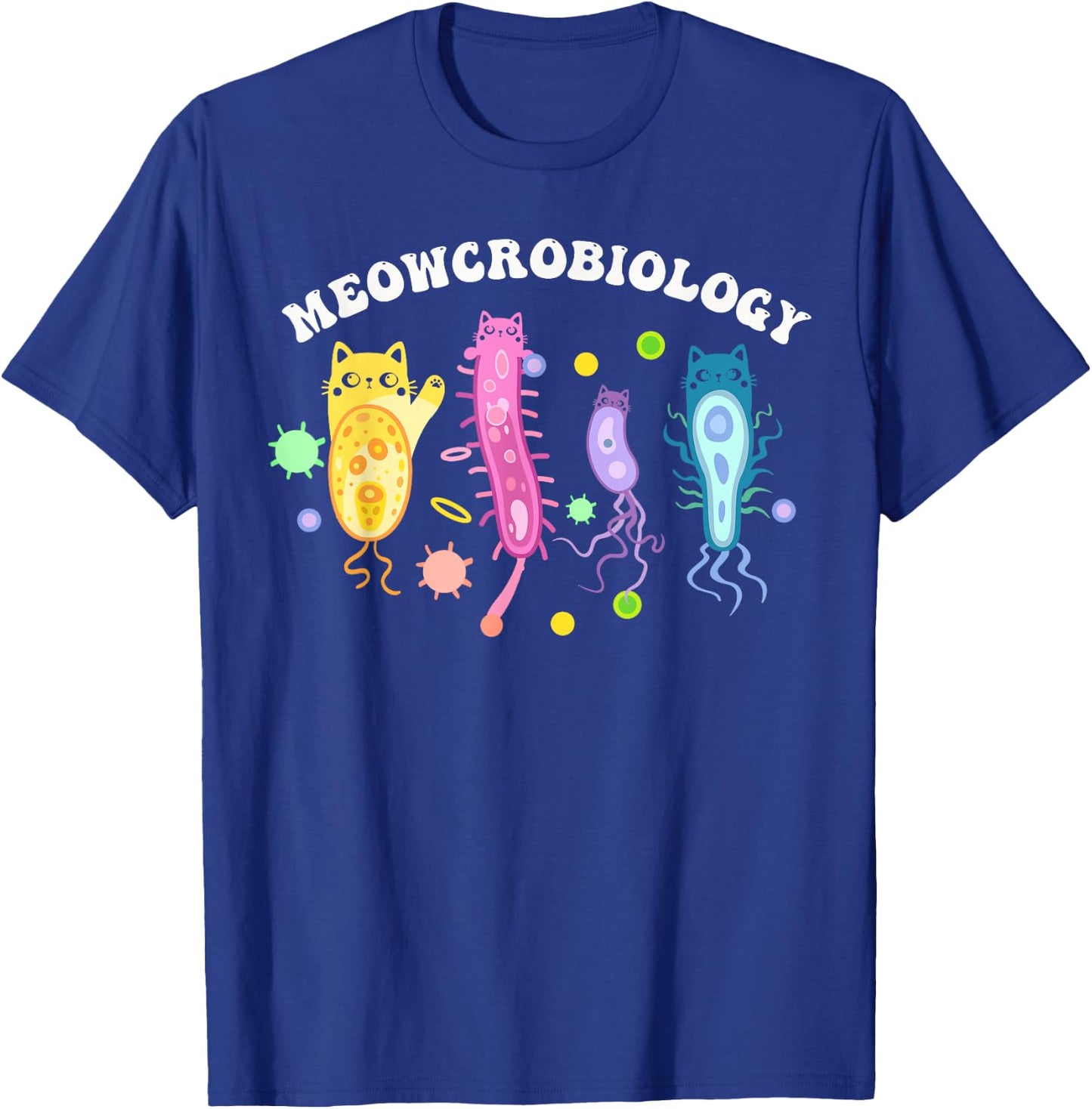 Meowcrobiology Microbiology Microbiologist Biology Science T-Shirt - T-Shirt | Royal