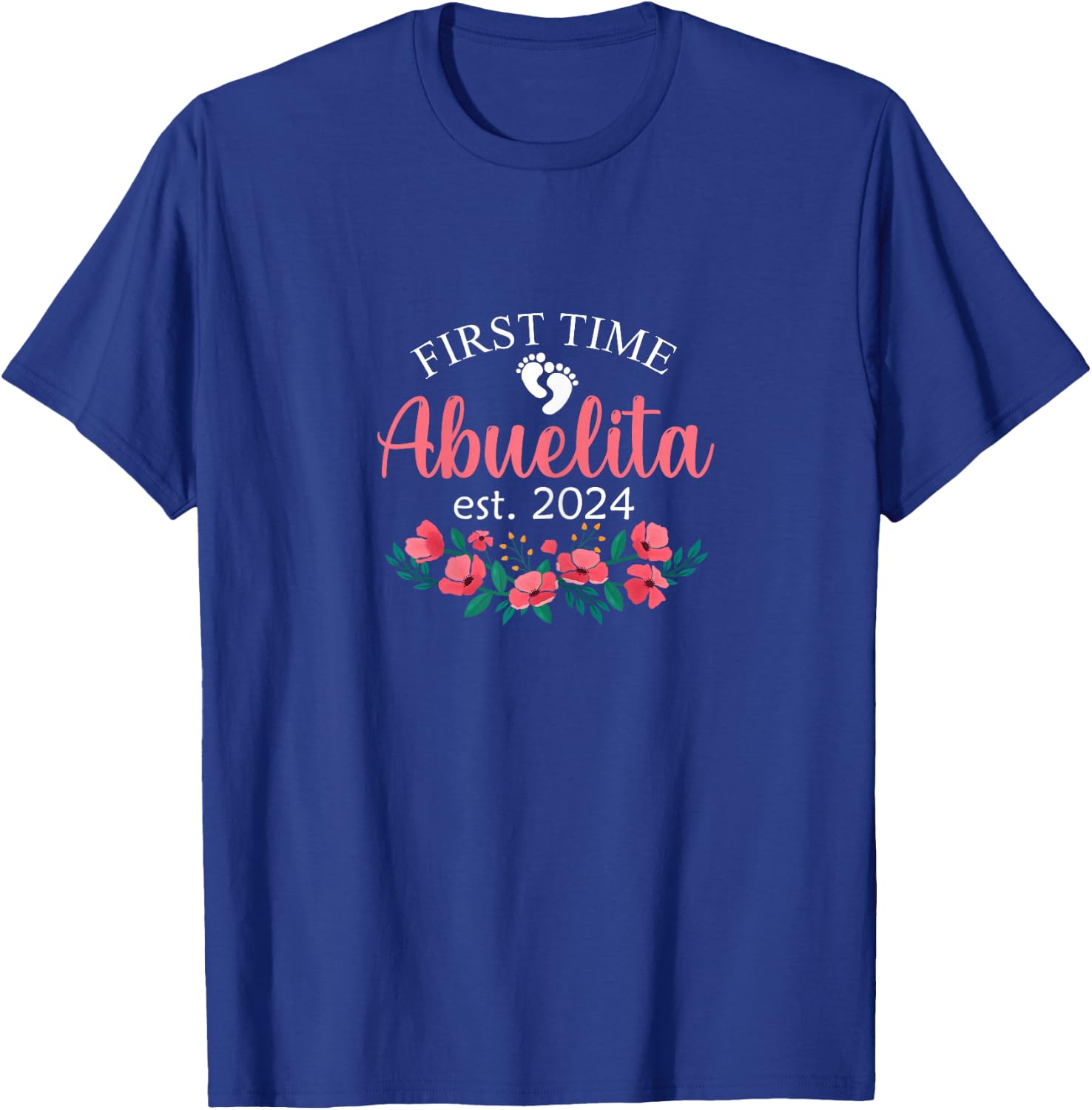 First Time Abuelita 2024 Gifts Promoted to Spanish Grandma T-Shirt - T-Shirt | Royal