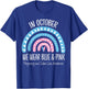Rainbow Wear Blue Pink Pregnancy and Infant Loss Awareness T-Shirt - T-Shirt | Royal