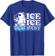 Ice Ice Baby Polar Bears T-Shirt - T-Shirt | Royal