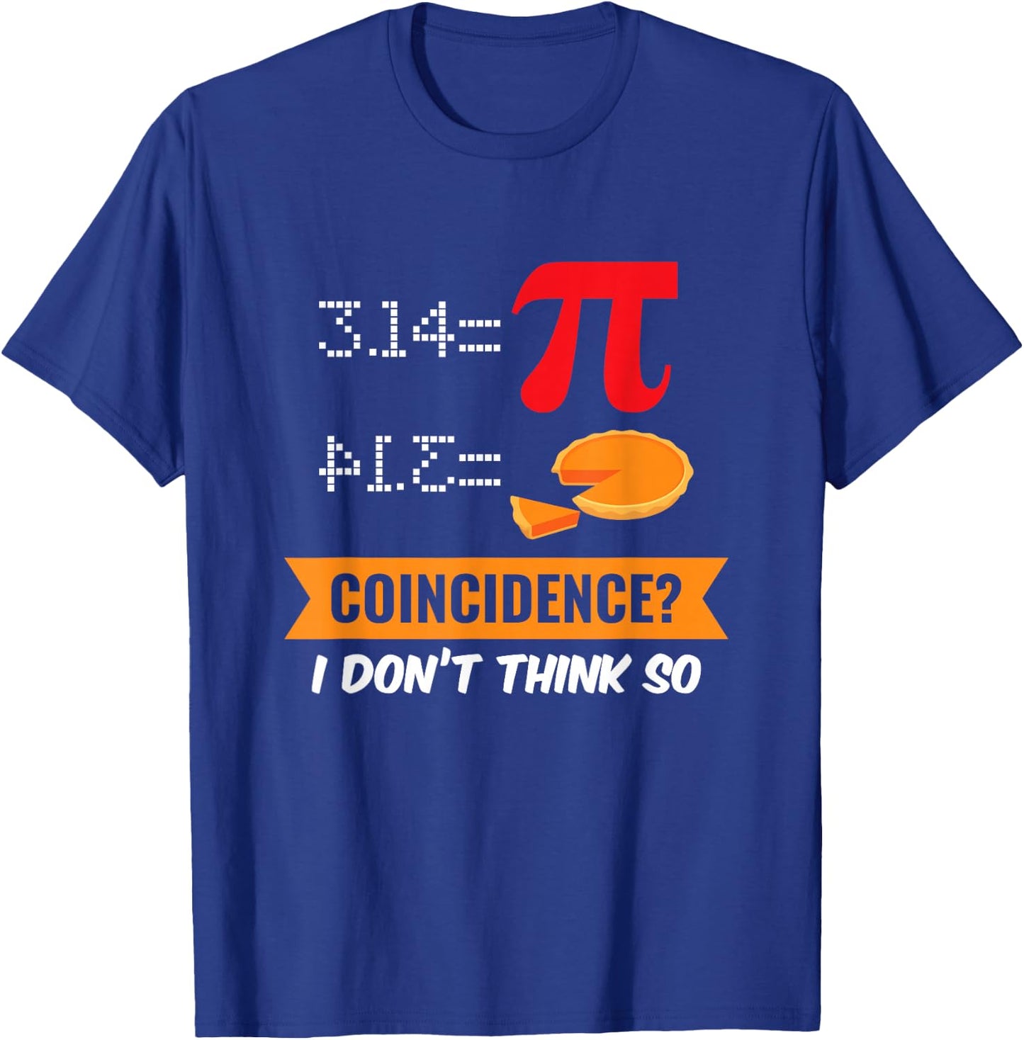 Pi Day Random? Funny Math Gift Fun T-Shirt - T-Shirt | Royal