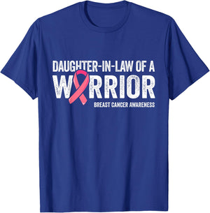 Daughter In Law Of A Warrior Shirt Breast Cancer Mom In Law T-Shirt - T-Shirt | Royal