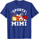 Sports Mimi Proud Sport Mimi Sports Mimi Grandma T-Shirt - T-Shirt | Royal