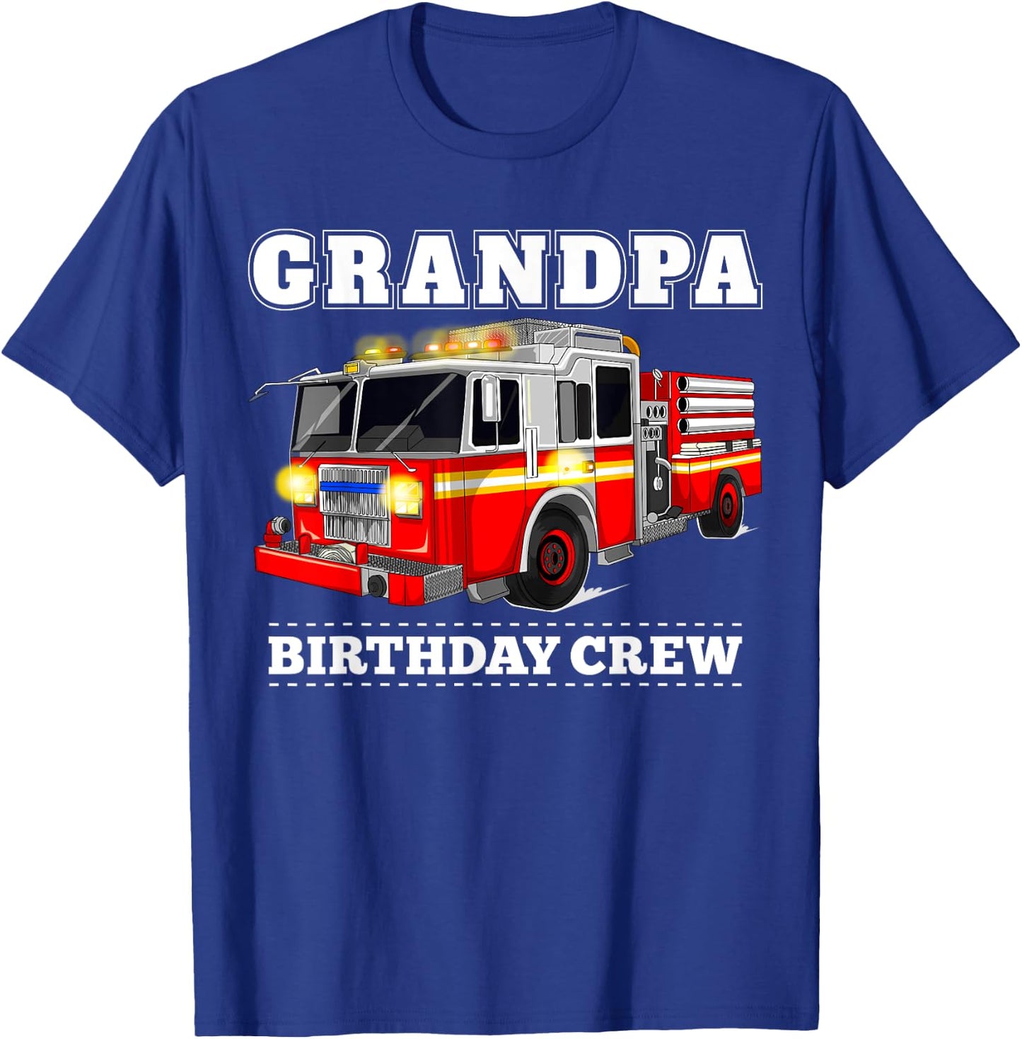 Grandpa Birthday Crew Fire Truck Firefighter Fireman Party T-Shirt - T-Shirt | Royal
