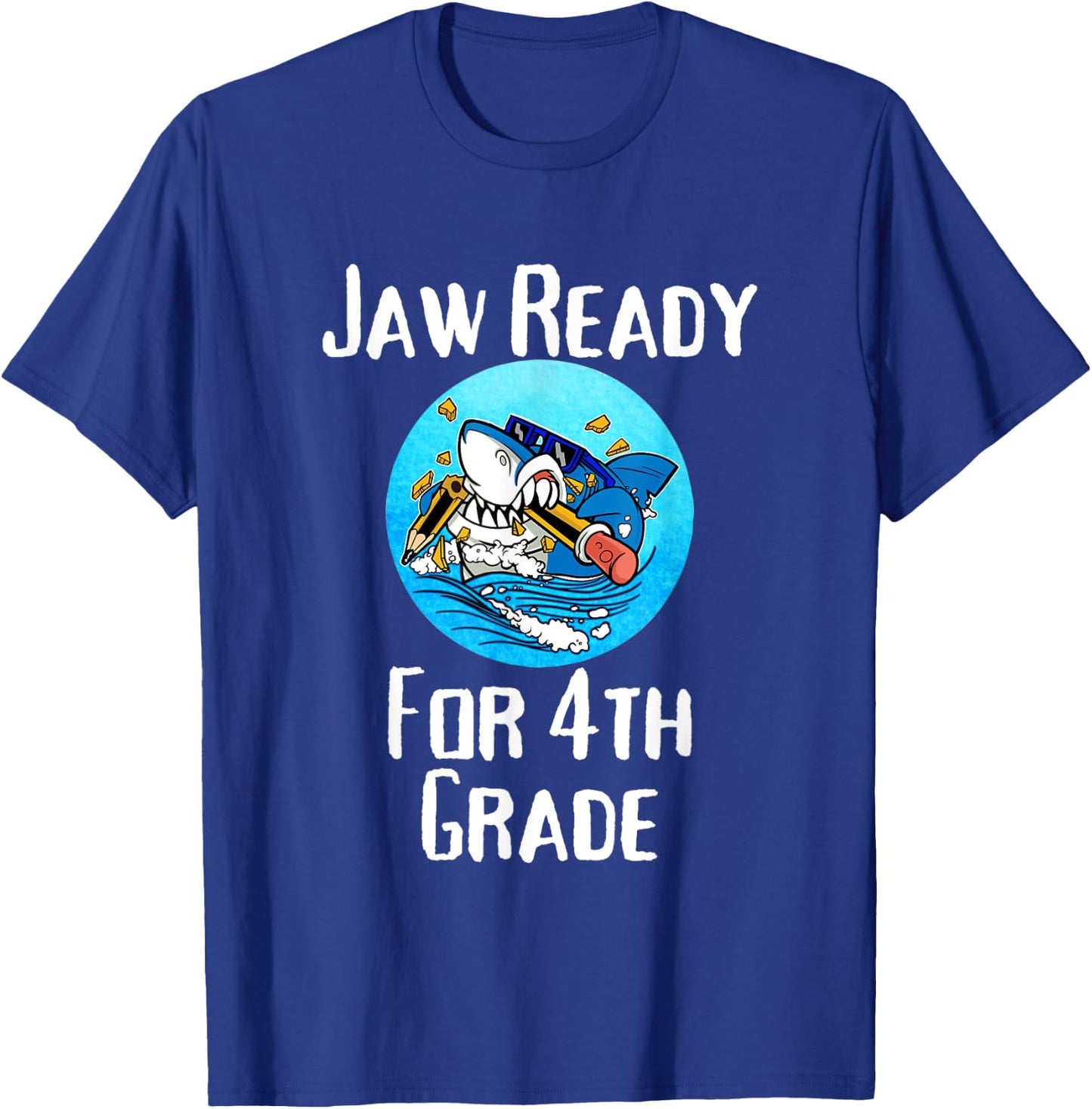 Jaw Ready For 4th Grade Funny Student and Teacher T-Shirt - T-Shirt | Royal