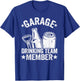 Funny Beer Garage Drinker Garage Drinking Team Member T-Shirt - T-Shirt | Royal