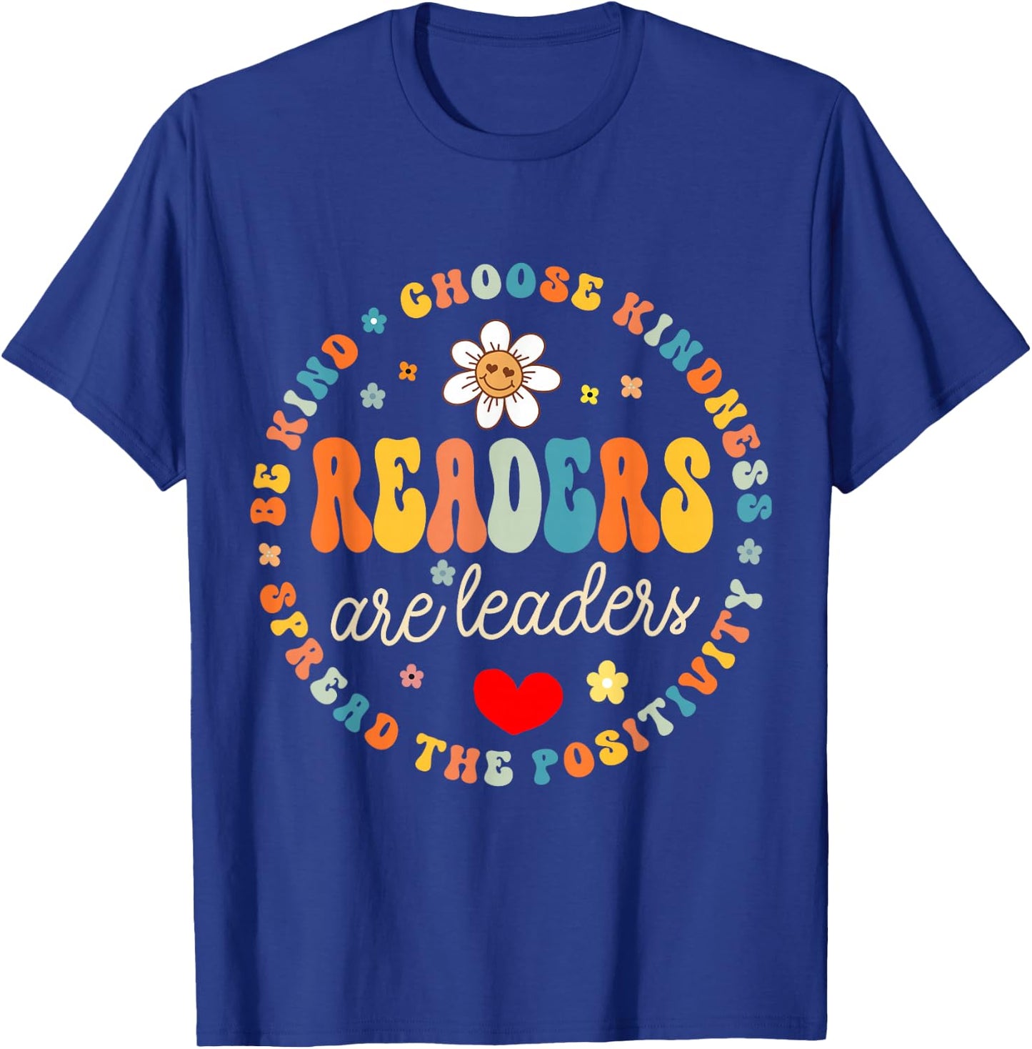 Readers Are Leaders Reading Teacher Women Kids Book Lovers T-Shirt - T-Shirt | Royal