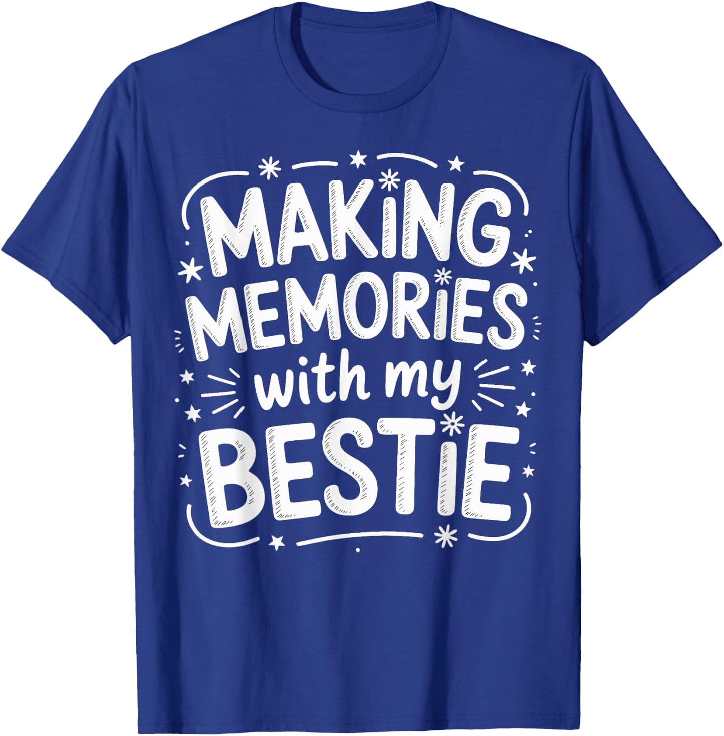 Making Memories with My Bestie Girls Trip Travel Fun T-Shirt - T-Shirt | Royal