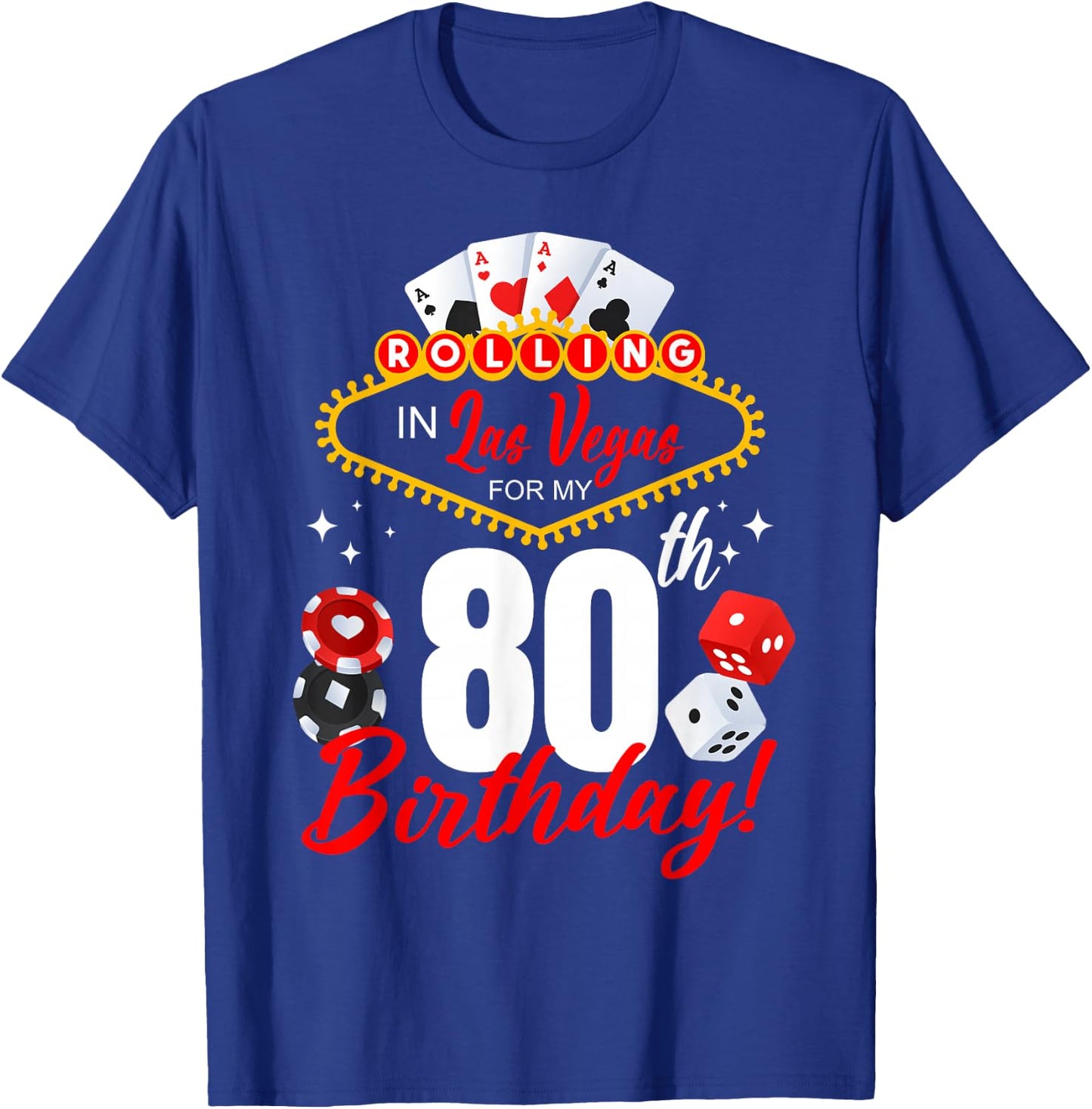 Rolling In Las Vegas 80th Birthday Crew Group Friends 80 T-Shirt - T-Shirt | Royal