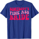 Somebody's fine ass bride T-Shirt - T-Shirt | Royal