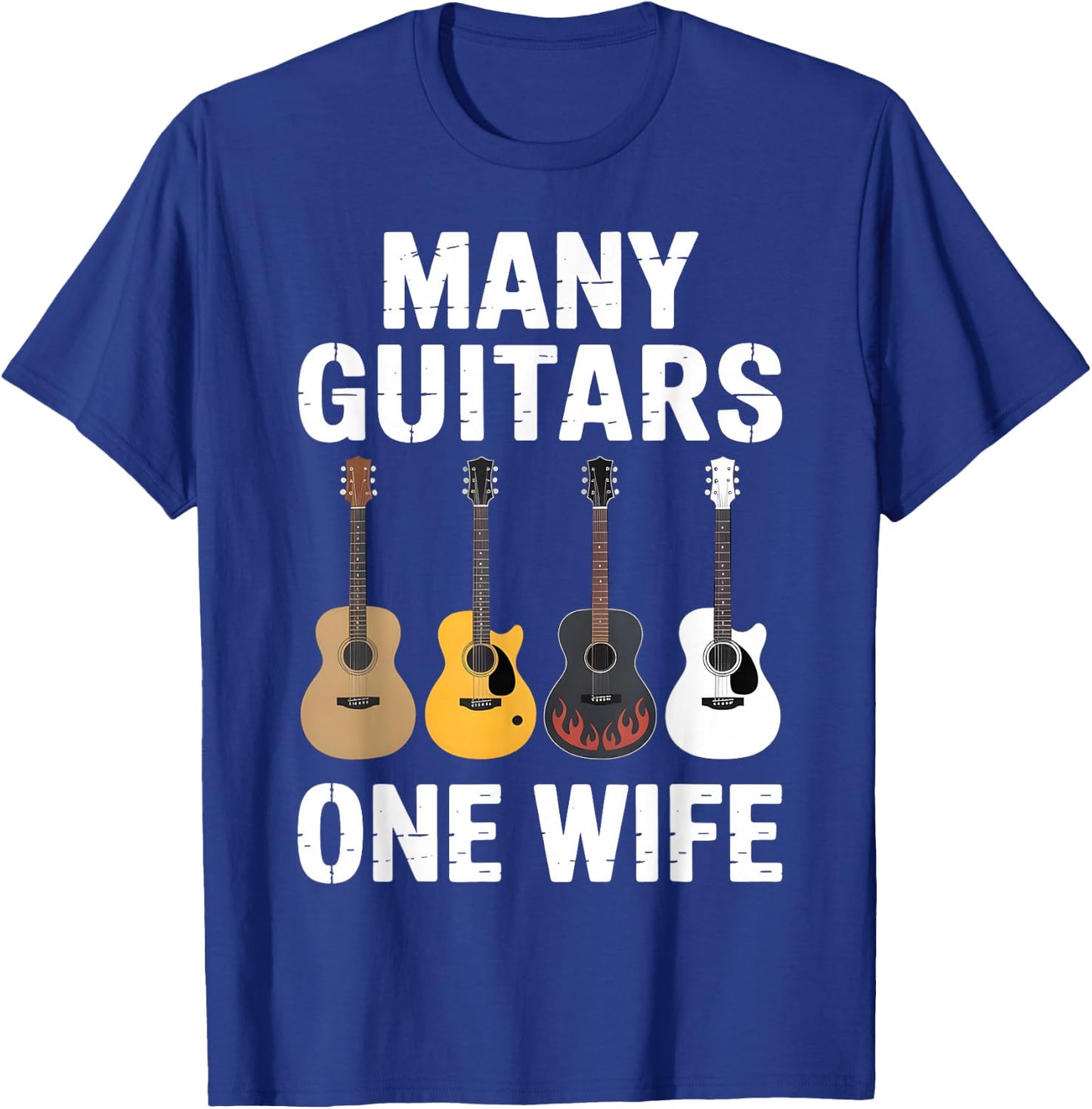 Many Guitars One Wife Funny Guitar Husband T-Shirt - T-Shirt | Royal