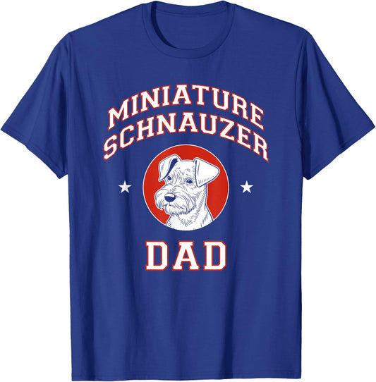 Miniature Schnauzer Dad Dog Father Men Women Girls Kids T-Shirt - T-Shirt | Royal
