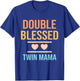 Double Blessed Twin Mama Twin Mom Mother Funny Mother's Day T-Shirt - T-Shirt | Royal