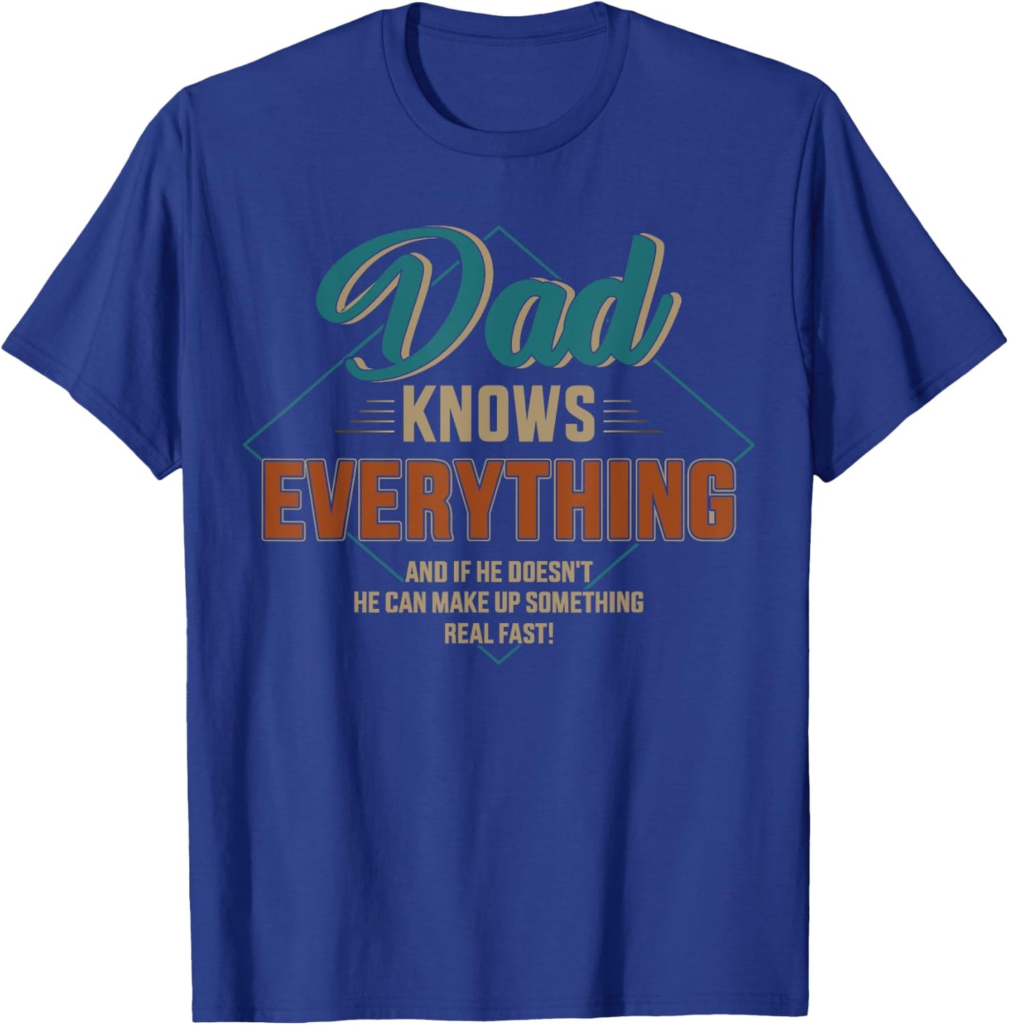 Dad knows everything vintage for father's day T-Shirt - T-Shirt | Royal