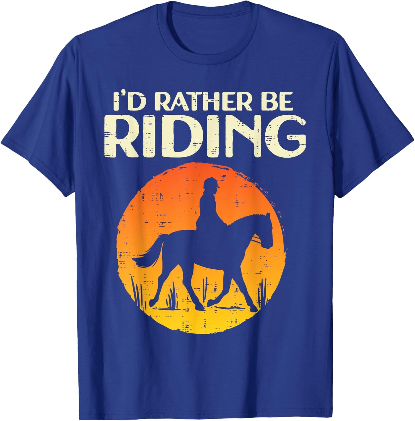 Id Rather Be Riding Susnet Horseback Equestrian Men Women T-Shirt - T-Shirt | Royal