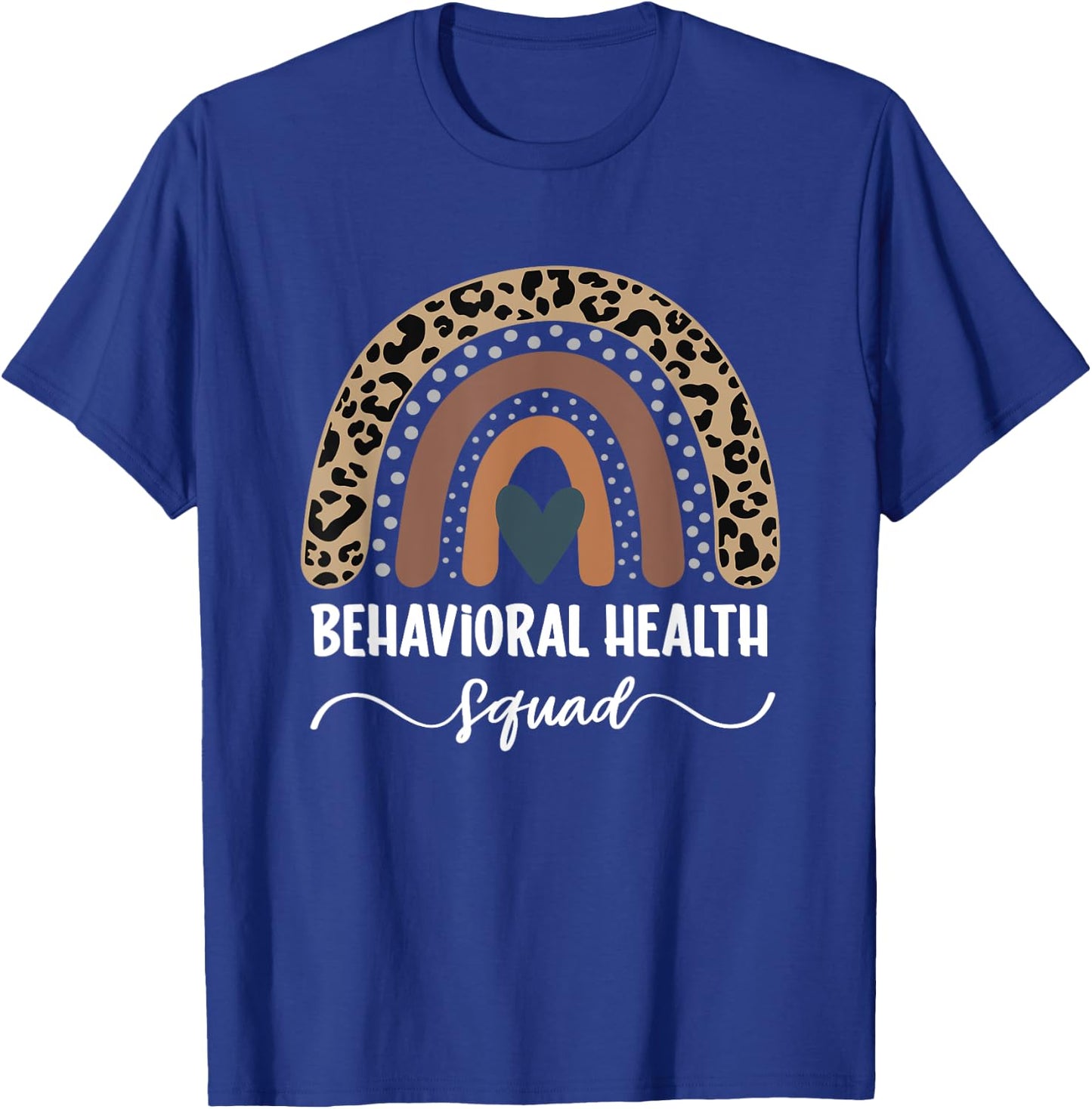 Behavioral Health Squad, Rainbow Behavioral Health Nurse T-Shirt - T-Shirt | Royal