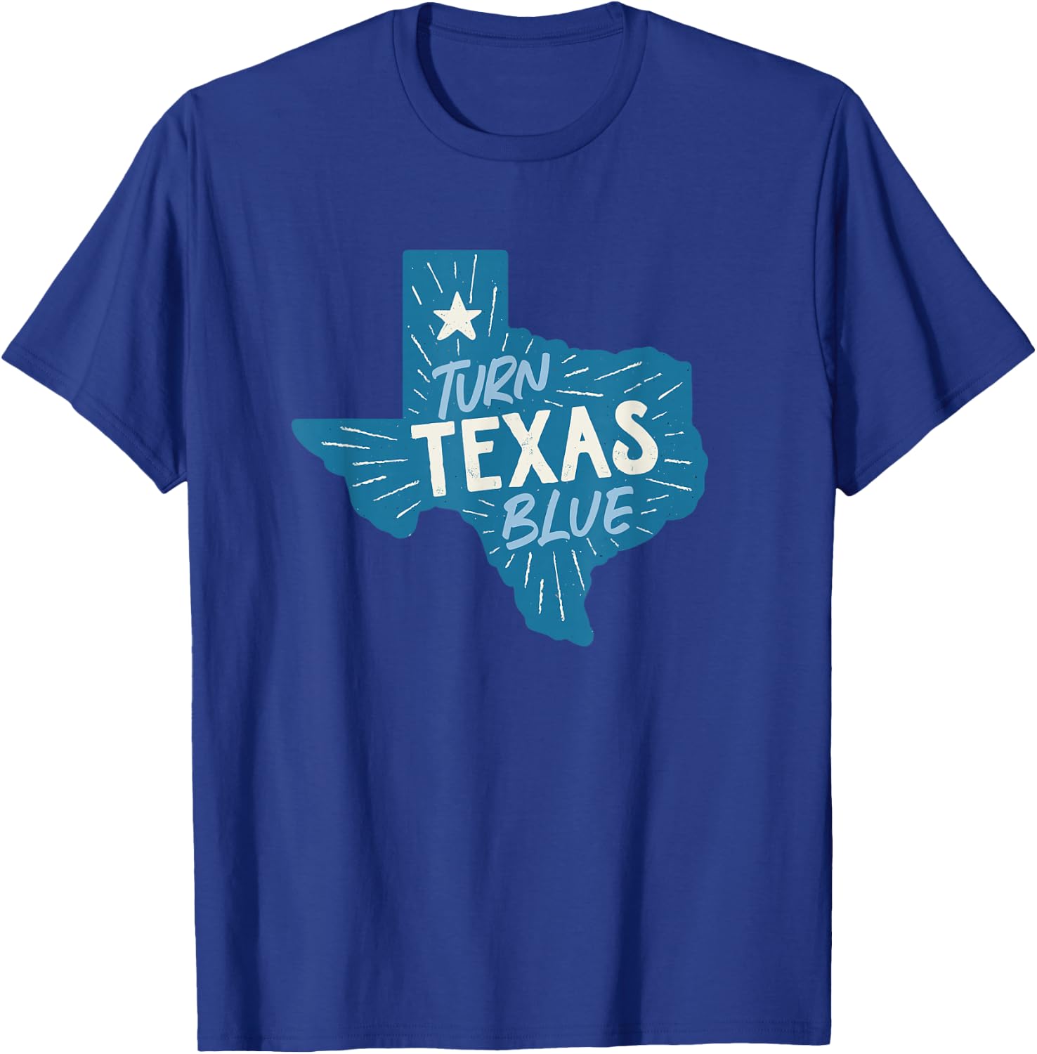 Turn Texas Blue Texas Democrats & Liberals in Texas T-Shirt - T-Shirt | Royal