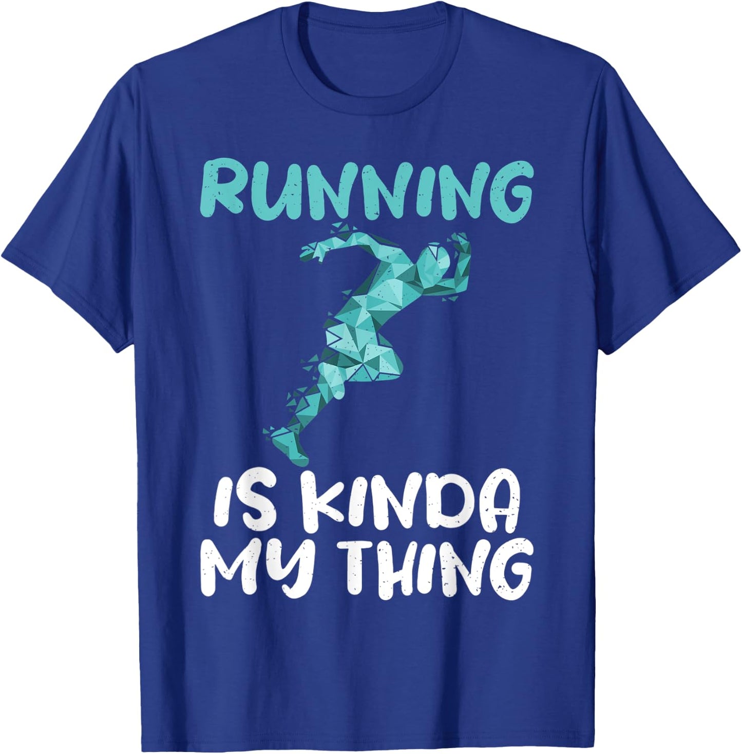 Running is kinda my Thing Marathon Runner T-Shirt - T-Shirt | Royal