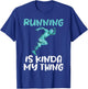 Running is kinda my Thing Marathon Runner T-Shirt - T-Shirt | Royal
