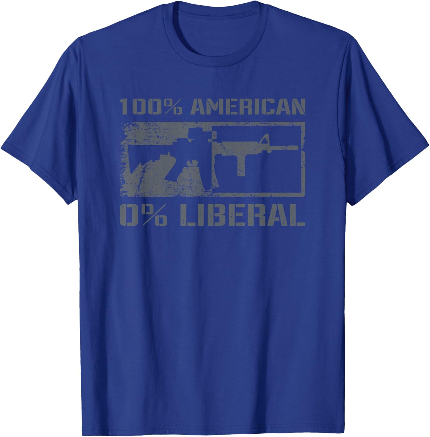 100% American 0% Liberal 2nd Amendment AR15 Rifle Funny Gun T-Shirt - T-Shirt | Royal