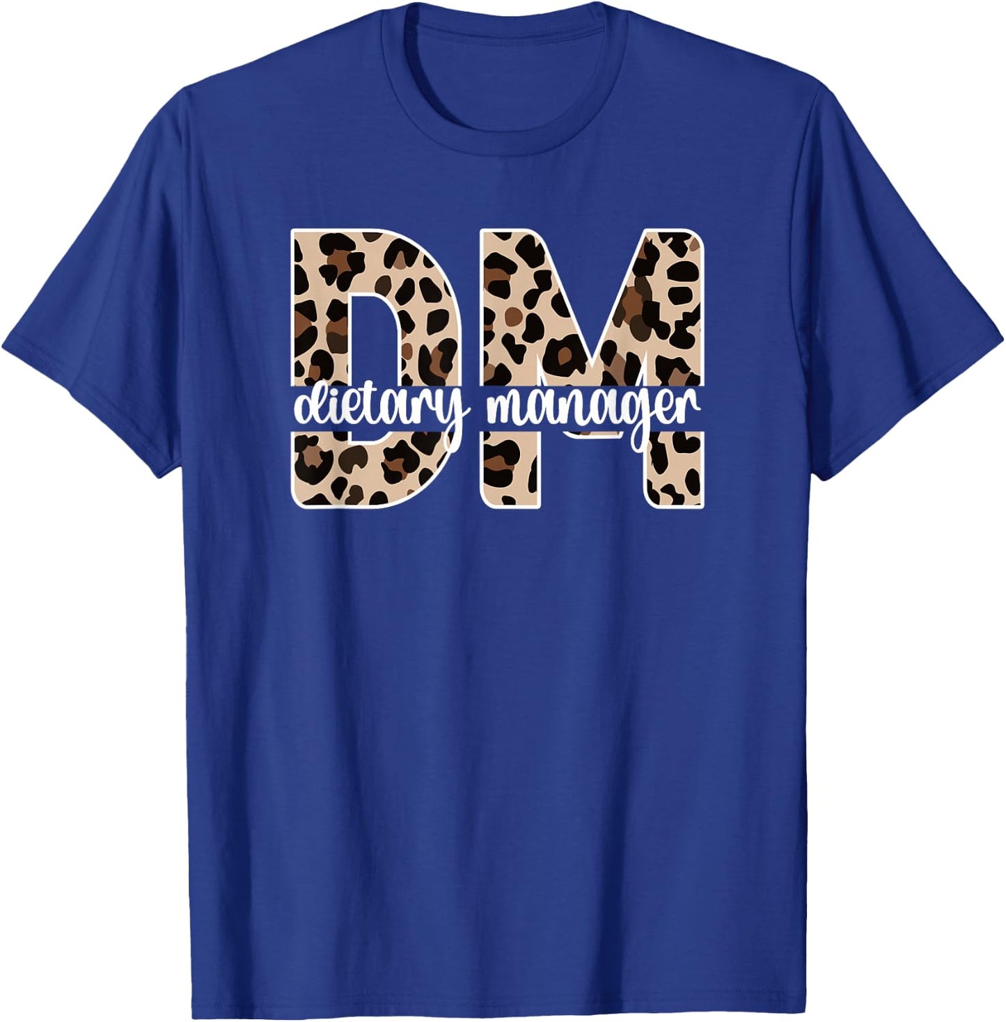Dietary Manager Dietary Management T-Shirt - T-Shirt | Royal