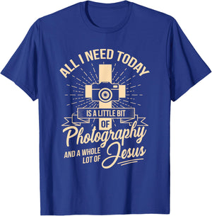 All I Need Is Photography & Jesus Camera Photographer T-Shirt - T-Shirt | Royal