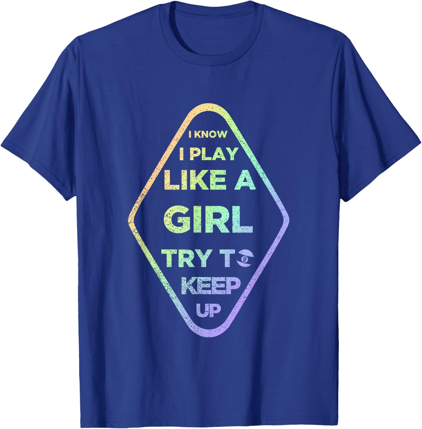 Play Like Girl 9 Ball - Nine Ball Gift Girls & Women T-Shirt - T-Shirt | Royal