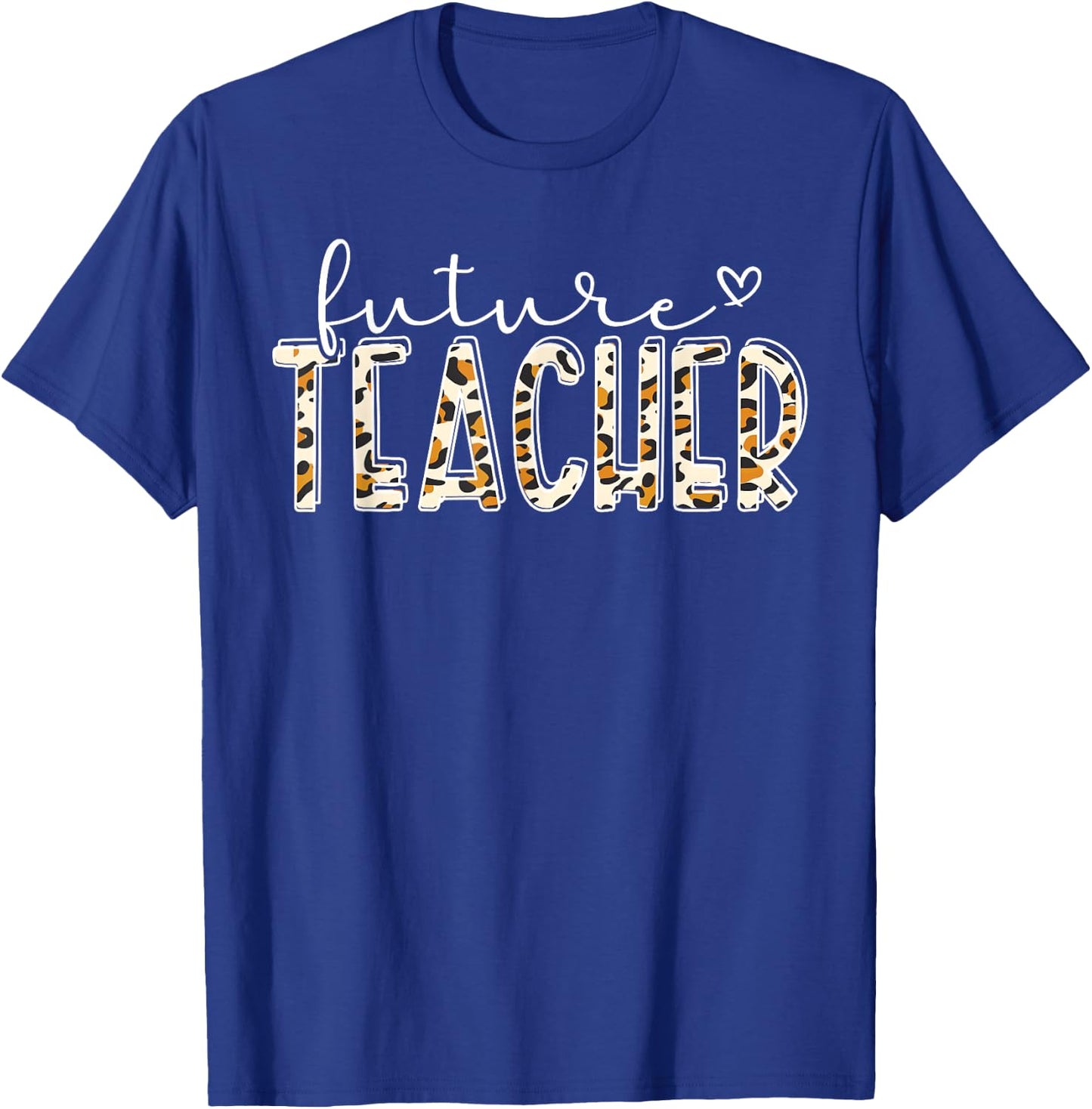 Future Teacher Graduation Student Teacher To Be T-Shirt - T-Shirt | Royal