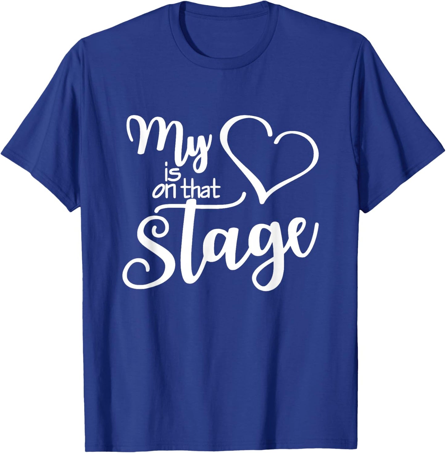 Dance Mom My Heart is On That Stage Dance Recital T-Shirt - T-Shirt | Royal