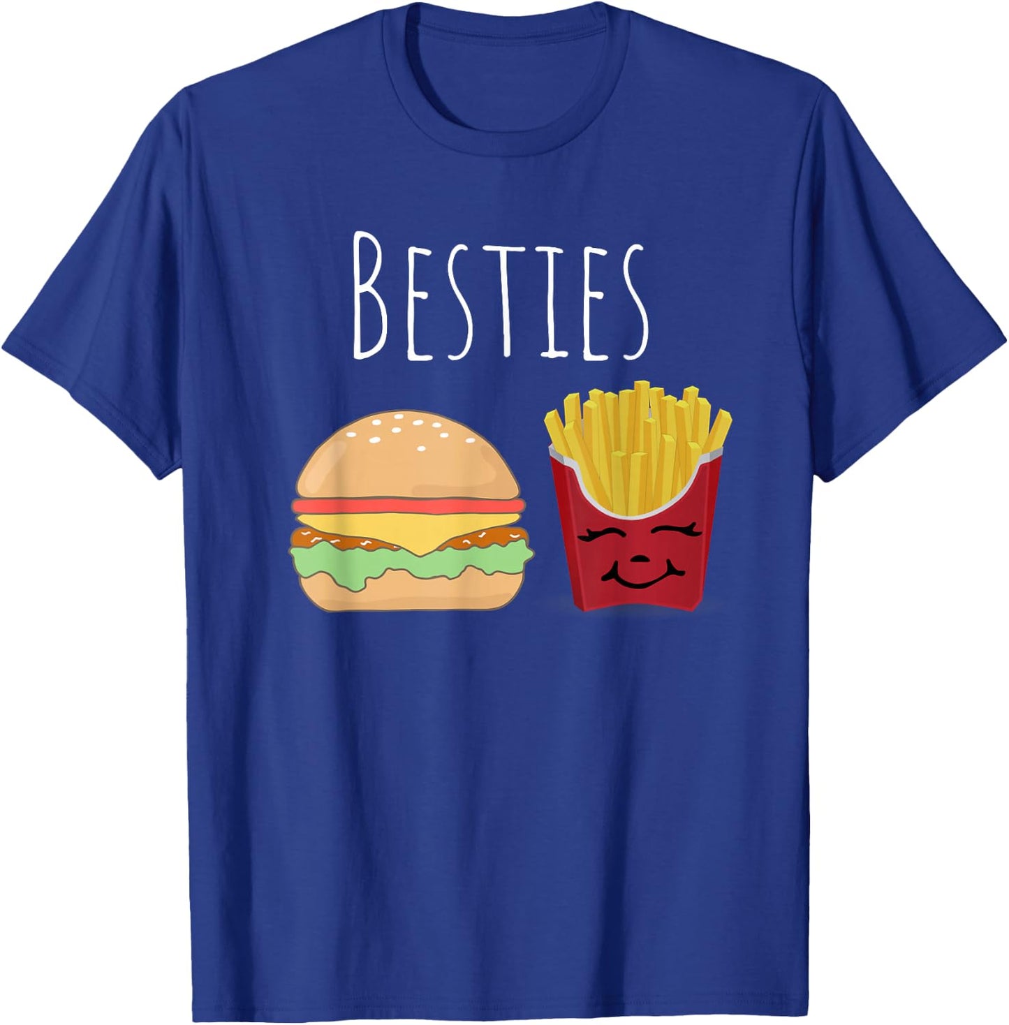Cheeseburger and Fries Best Friends Besties Fun T-Shirt - T-Shirt | Royal