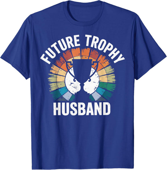 Future Trophy Husband T-Shirt - T-Shirt | Royal
