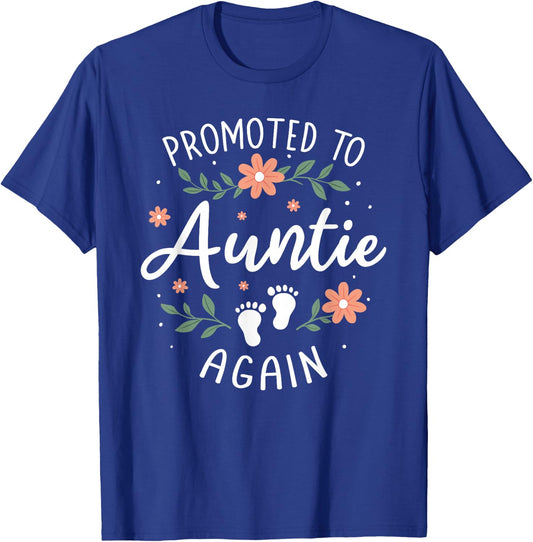 Promoted to Auntie Again - 2nd Time Aunt Baby Announcement T-Shirt - T-Shirt | Royal