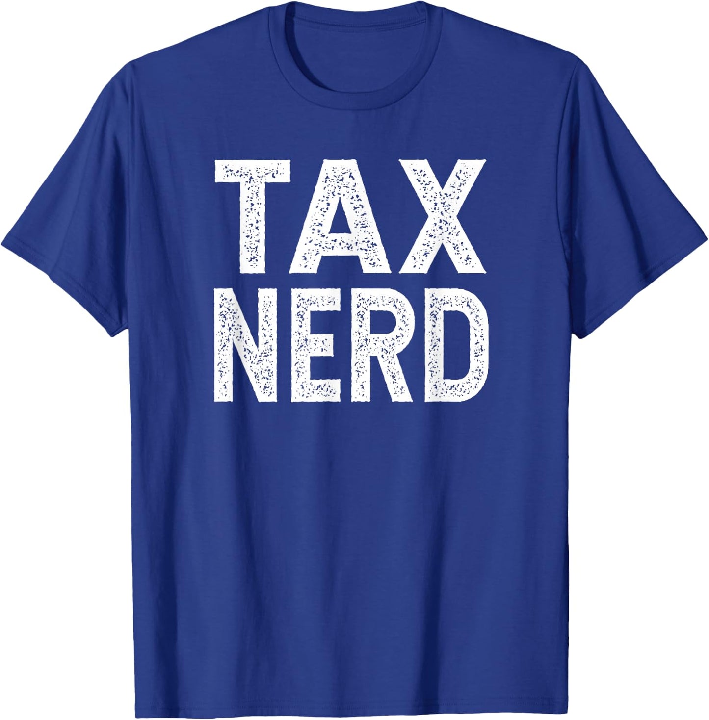 Tax Nerd, Funny Accountant T-Shirt - T-Shirt | Royal