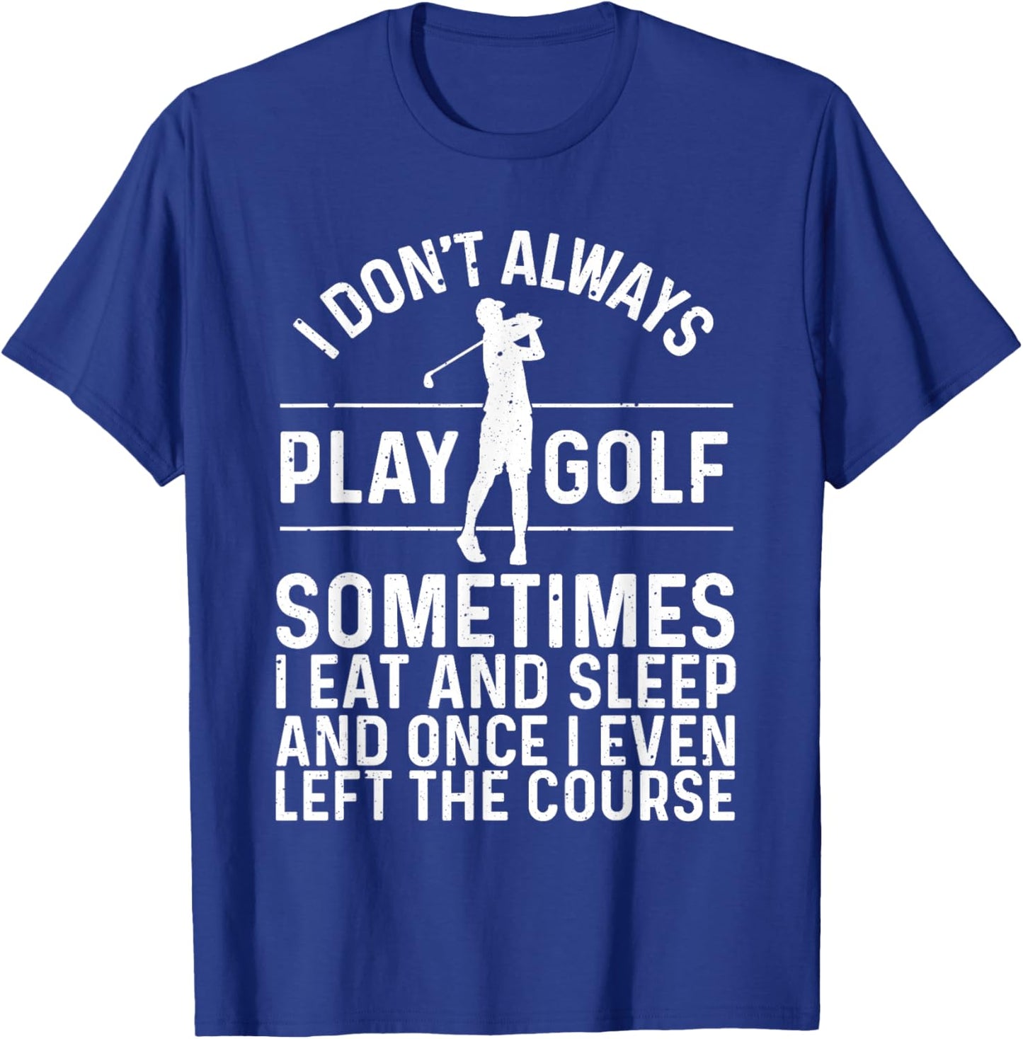 Best Golf Men Women Father's Day Grandpa Presents Golfer Funny Golfing Lovers Accessories ,Black,Small T-Shirt - T-Shirt | Royal