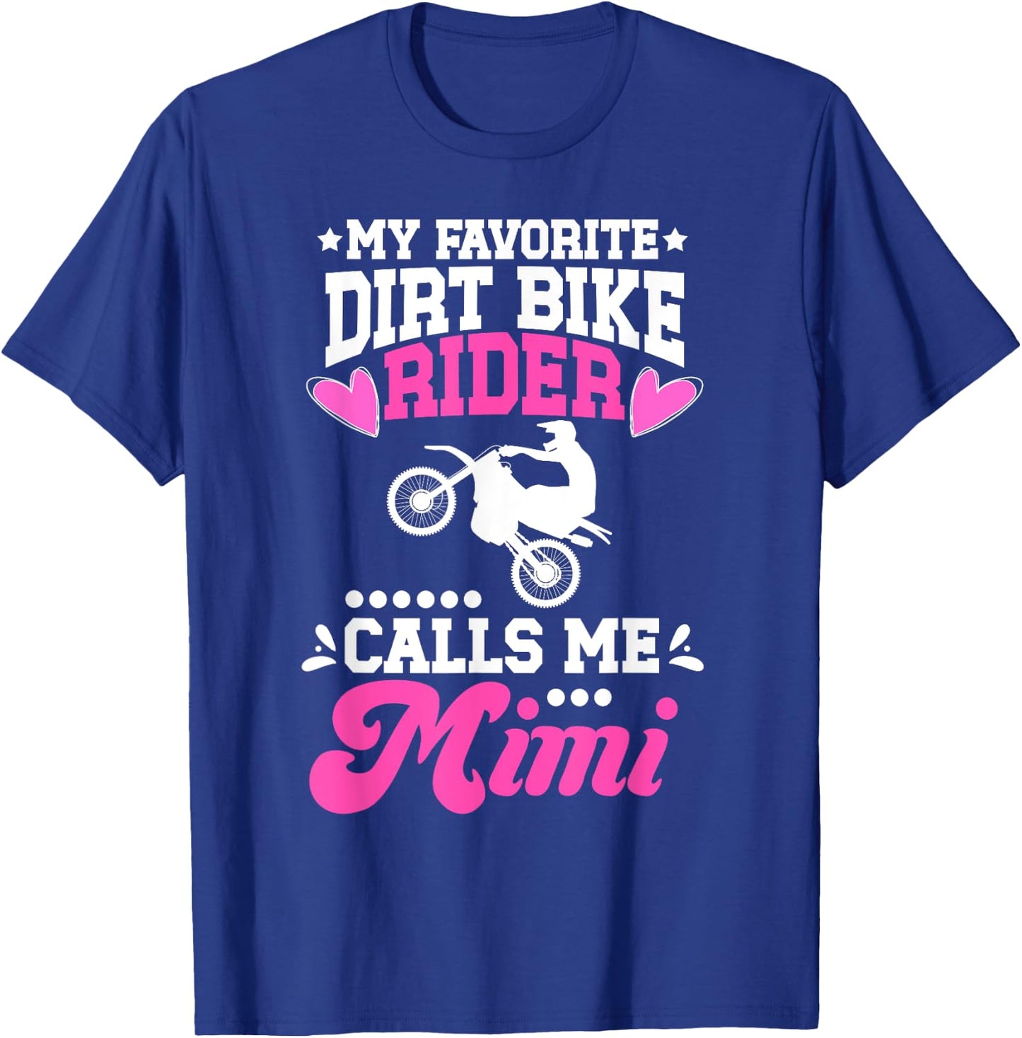 My Favorite Dirt Biker Mimi Dirt Bike Mimi Grandma T-Shirt - T-Shirt | Royal