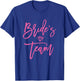 Bride's Team Bachelorette Party Shirts Pink Cute T-Shirt - T-Shirt | Royal