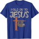 Hanging Sloth Hold On To Jesus God Christian Men Women Kids T-Shirt - T-Shirt | Royal