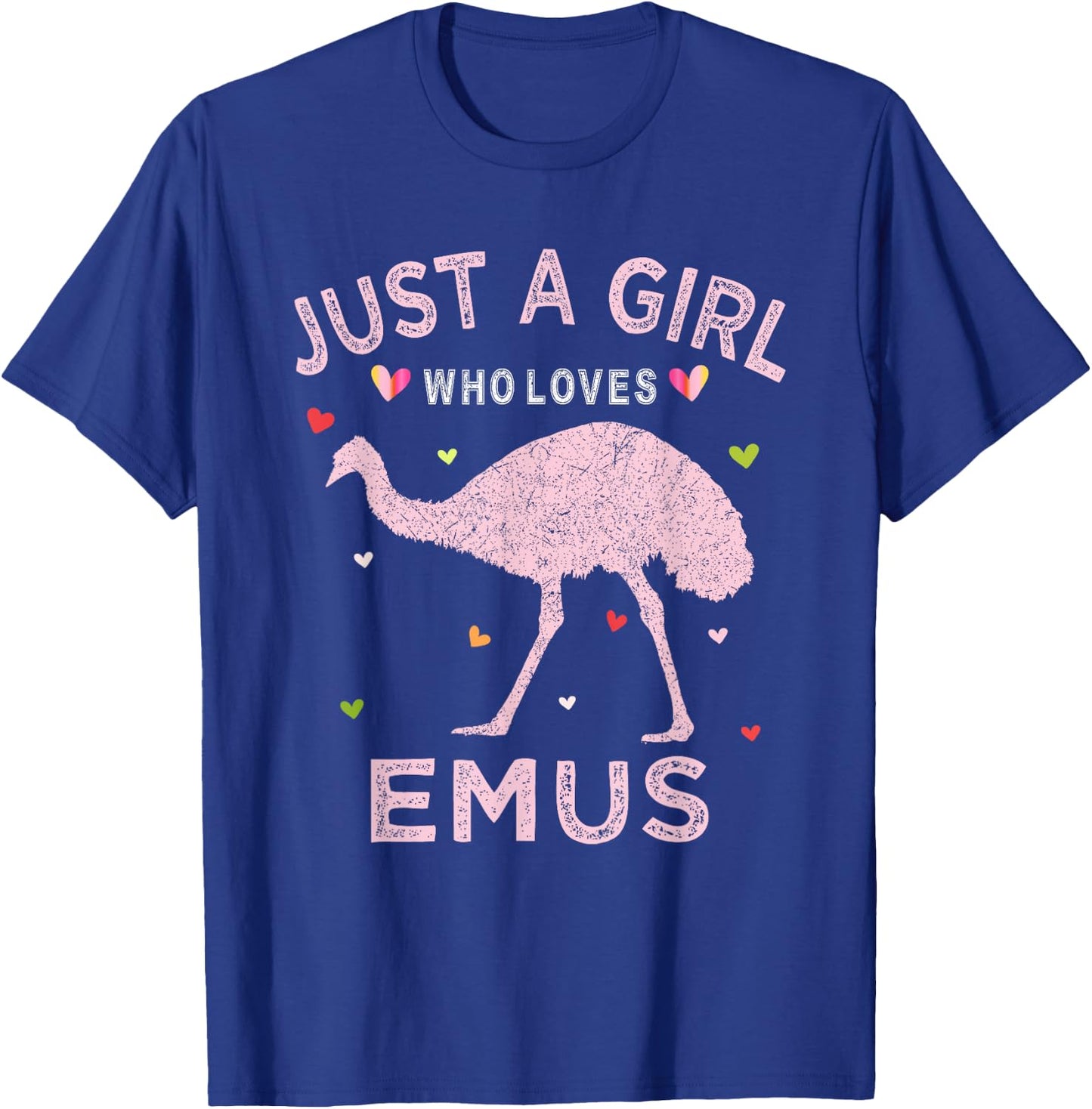 Emu Bird Lover Gift Just A Girl Who Loves Emus T-Shirt - T-Shirt | Royal