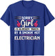 Sorry Girl Is Taken Funny Electrician Wife Women Girls Gift T-Shirt - T-Shirt | Royal