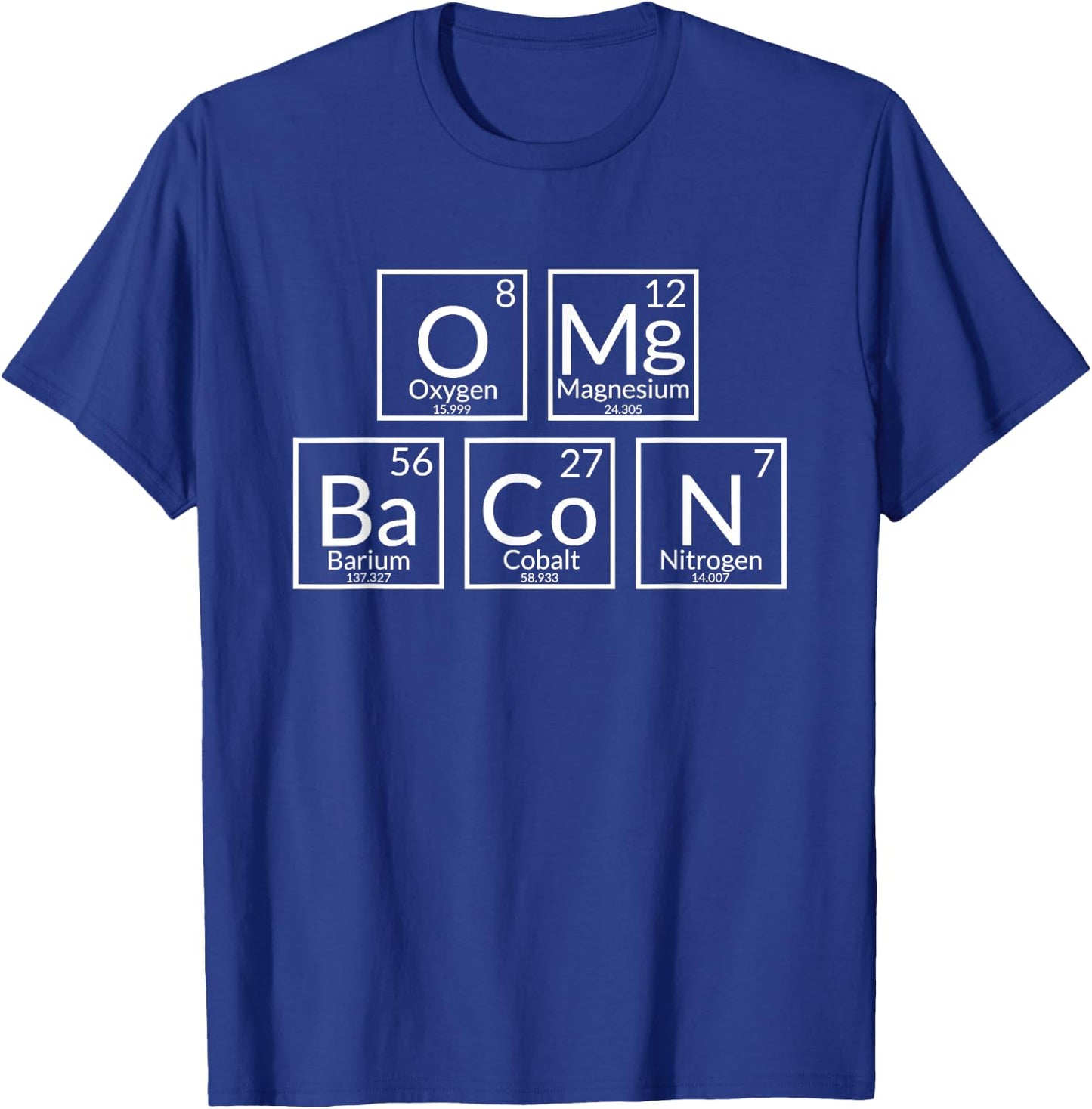 OMG Bacon Funny Periodic Table Food Pun Student Teacher Fun T-Shirt - T-Shirt | Royal