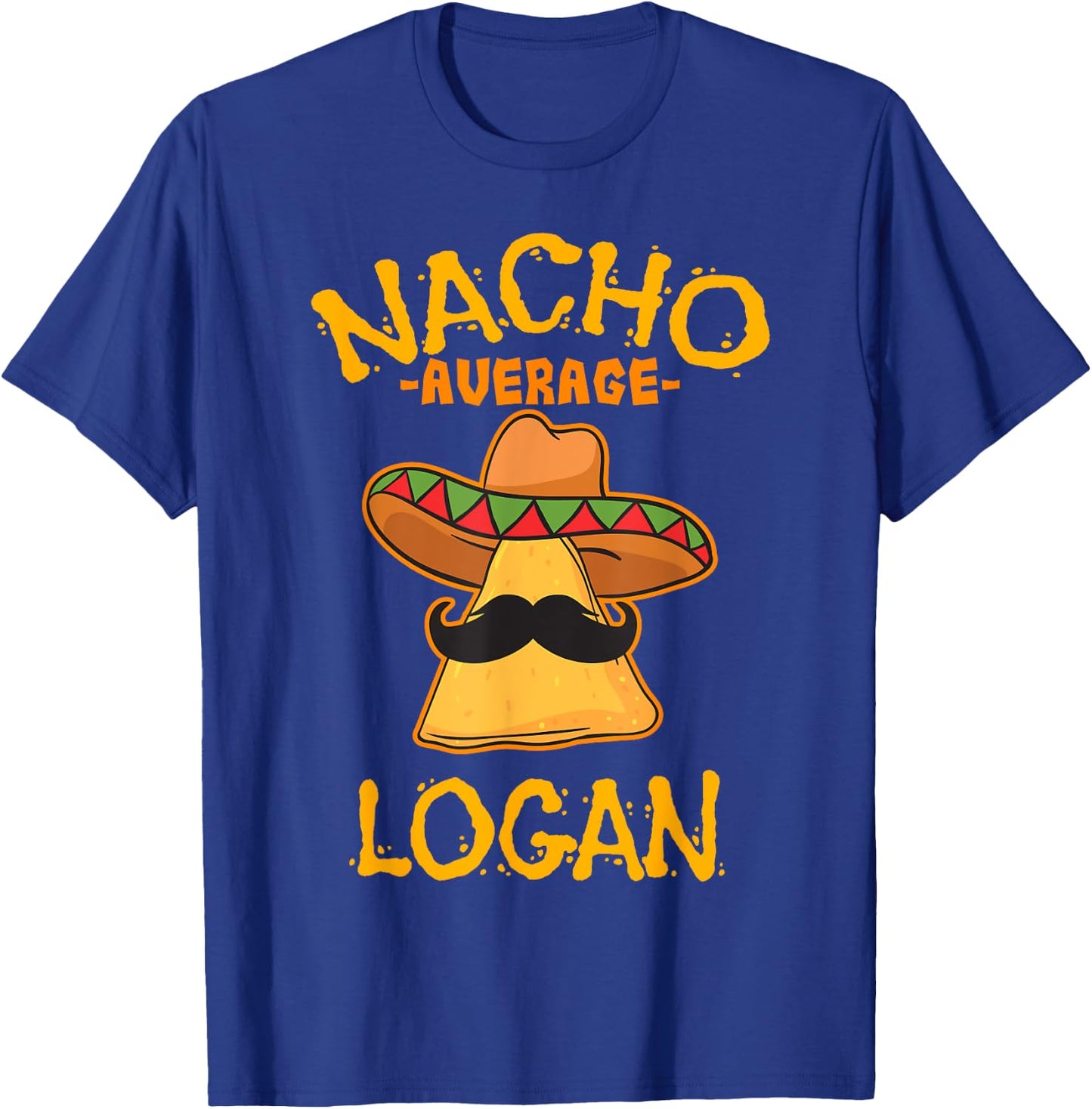 Nacho Average Logan Personalized Name Funny Taco T-Shirt - T-Shirt | Royal