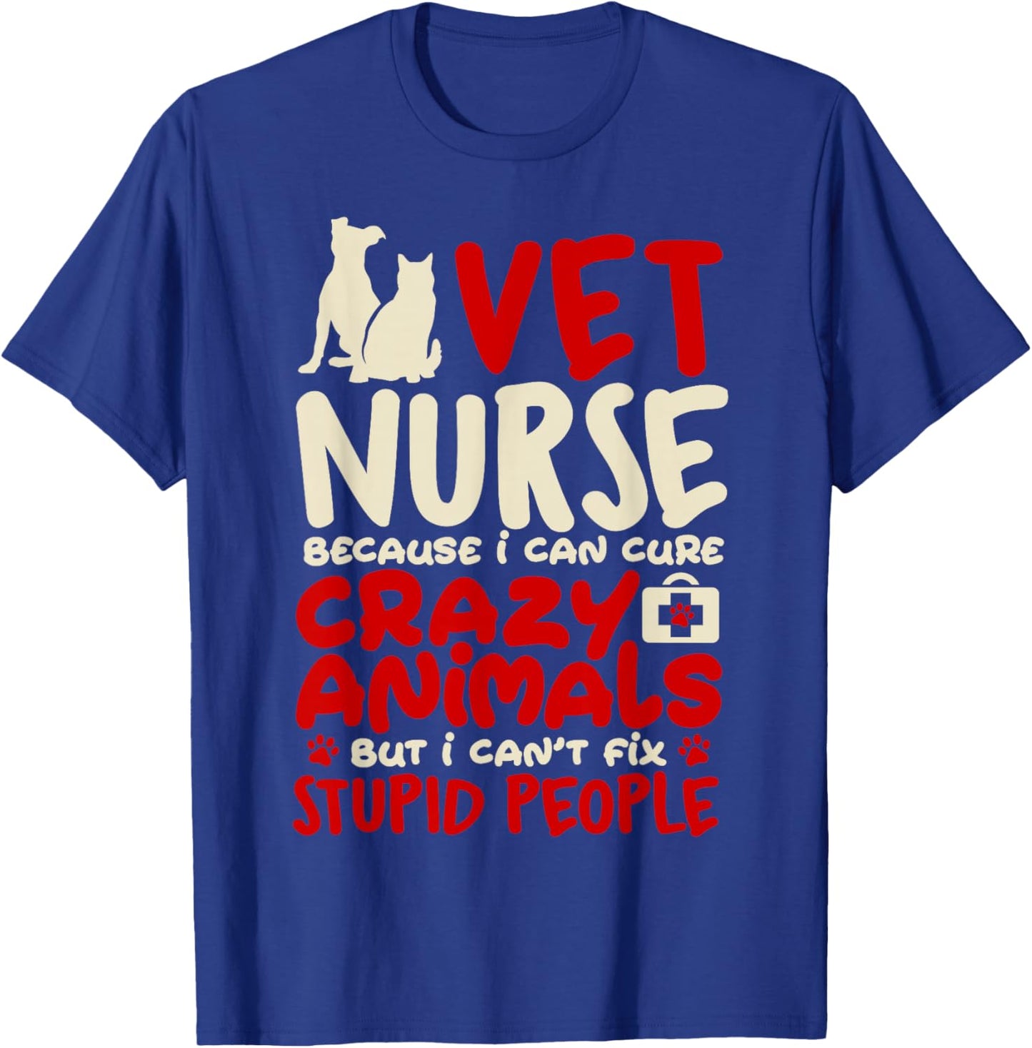 Vet Nurse Funny Nursing Careers Pet Animal Nurse veterinary T-Shirt - T-Shirt | Royal
