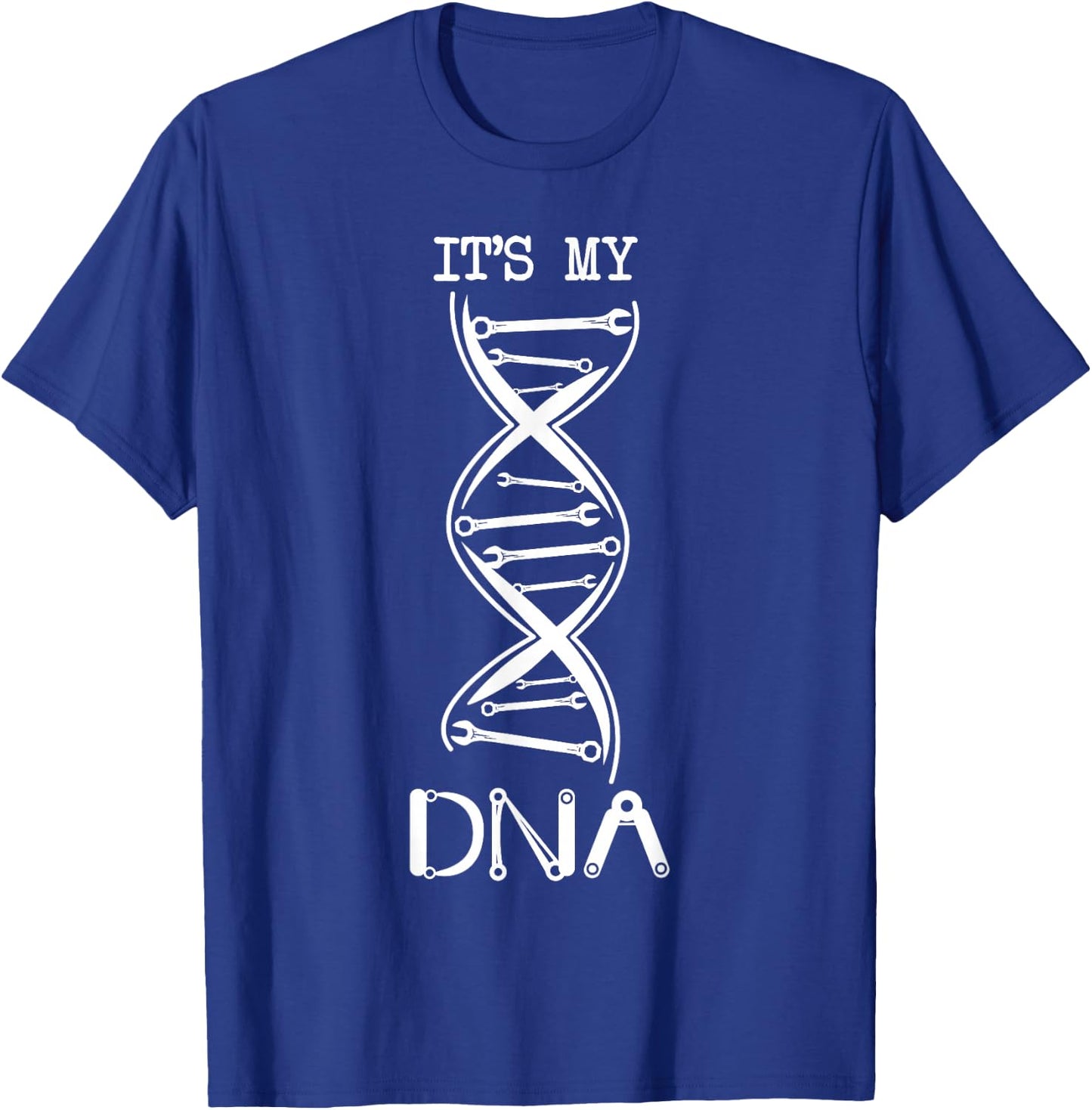 It's in my DNA Wrench Screwdriver Funny Mechanic T-Shirt - T-Shirt | Royal