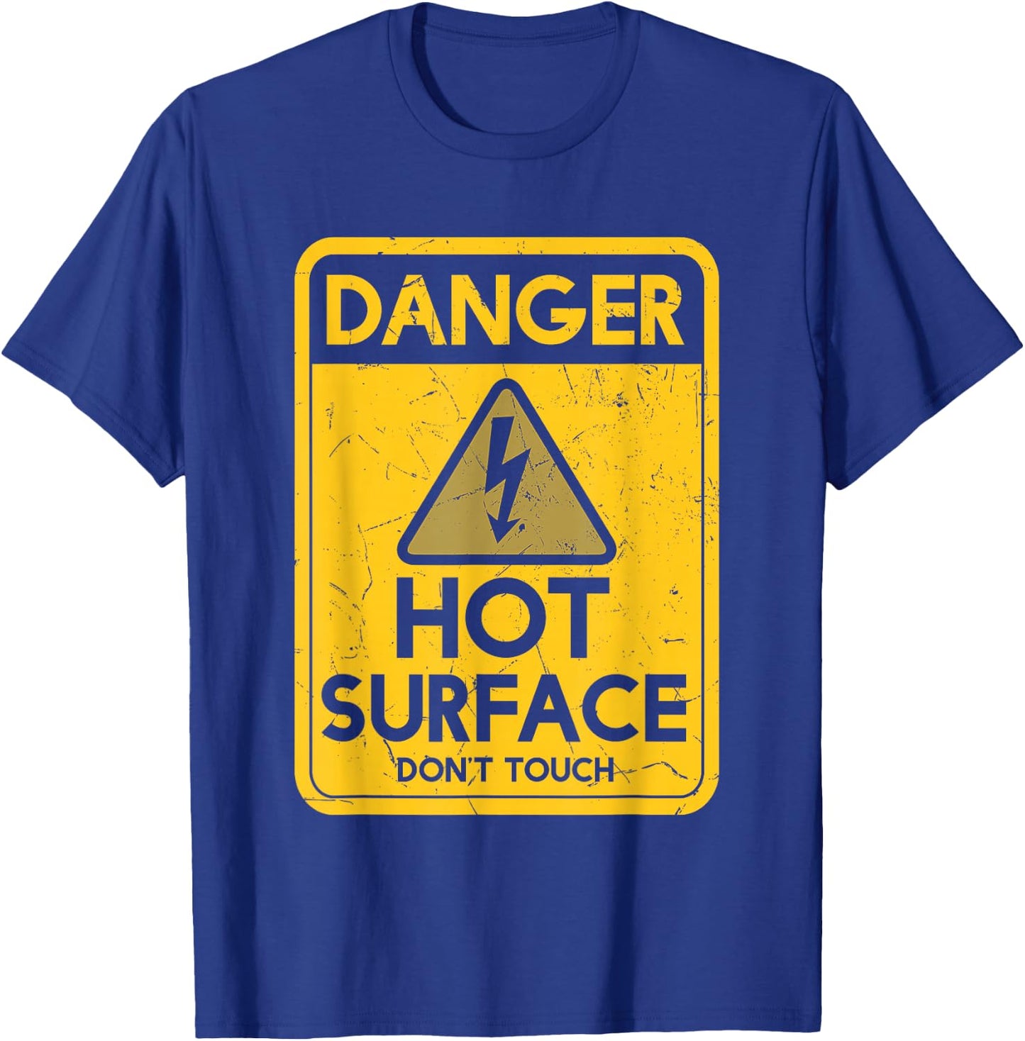 Funny Danger Hot Surface Don't Touch Humor Ceramicist T-Shirt - T-Shirt | Royal