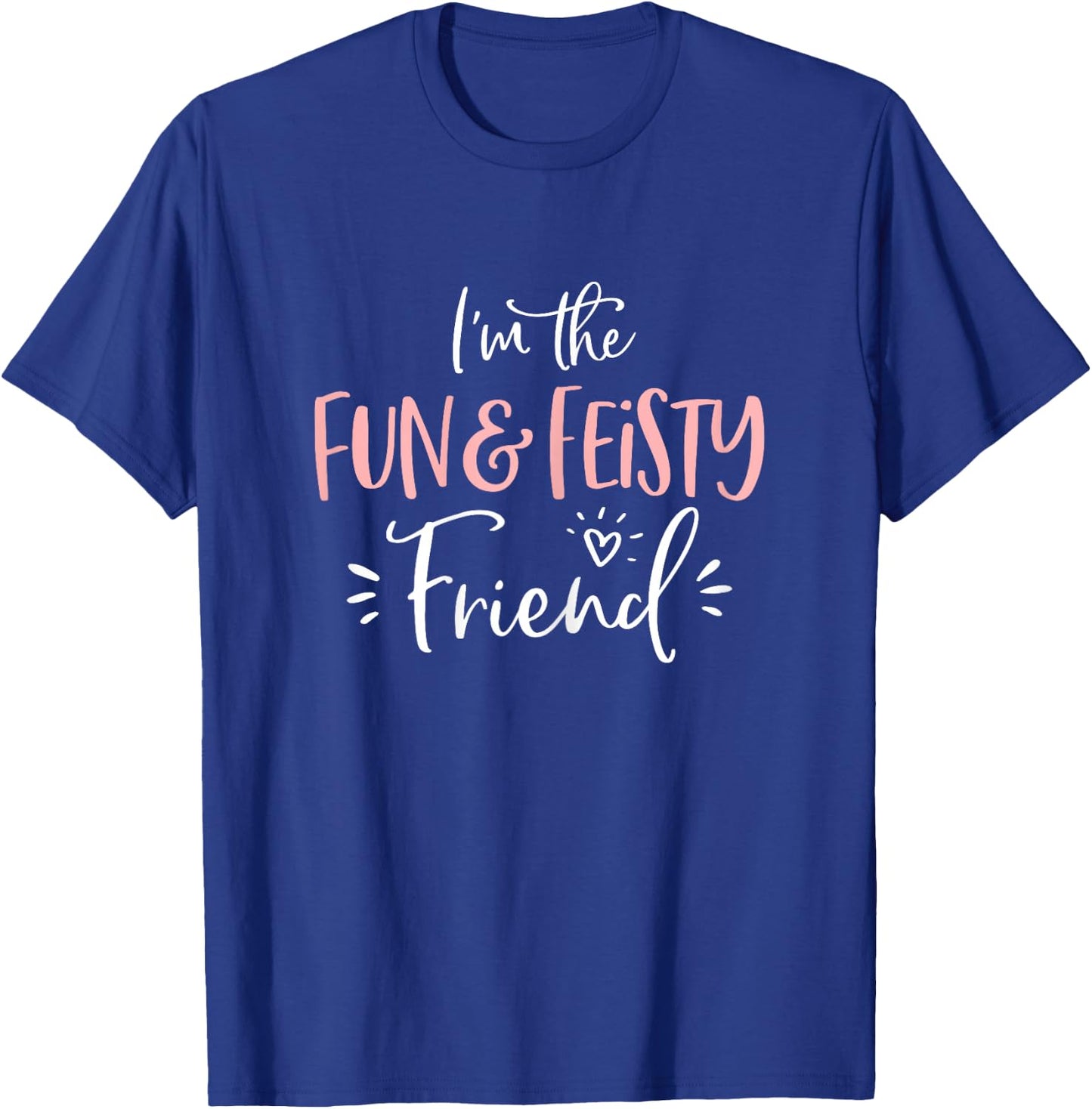 Fun & Feisty Friend Group Funny Matching Bachelorette Party T-Shirt - T-Shirt | Royal