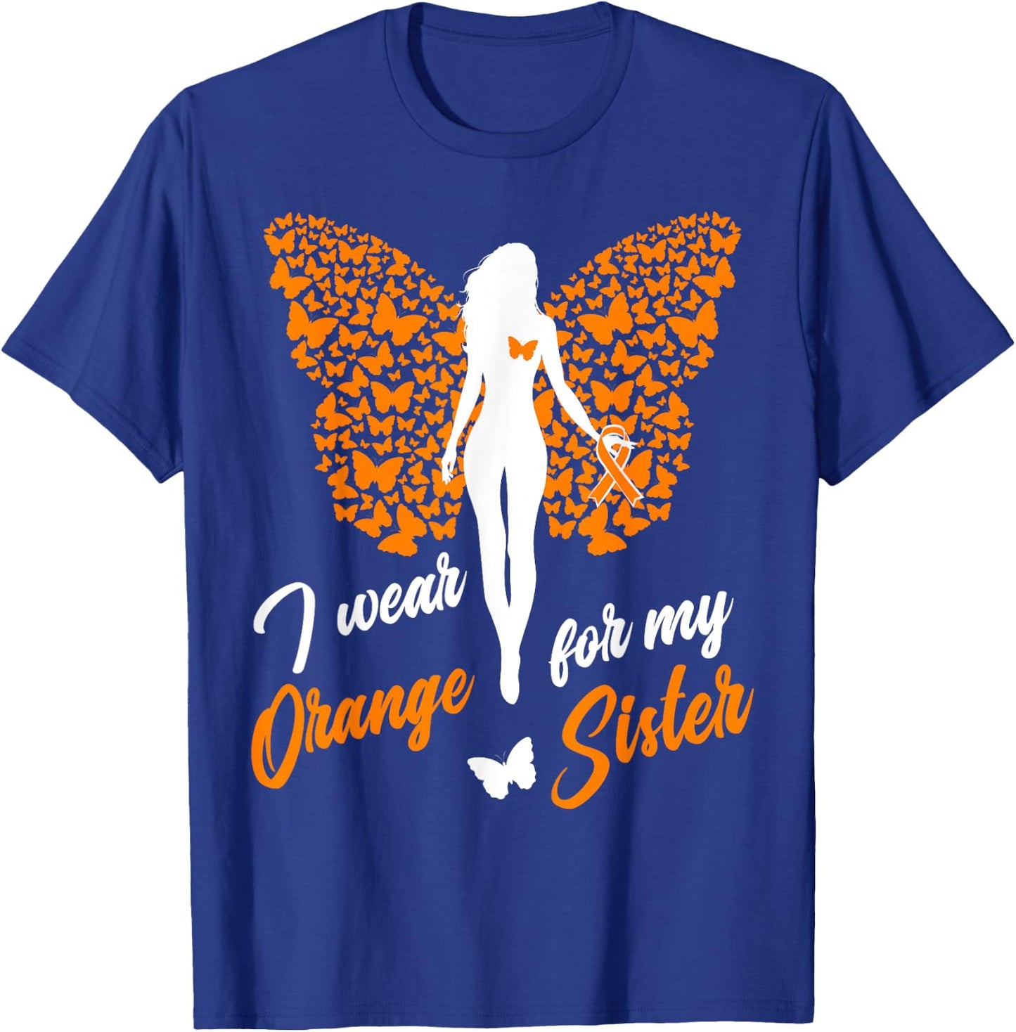 I Wear Orange For My Sister MS Leukemia Awareness T-Shirt - T-Shirt | Royal