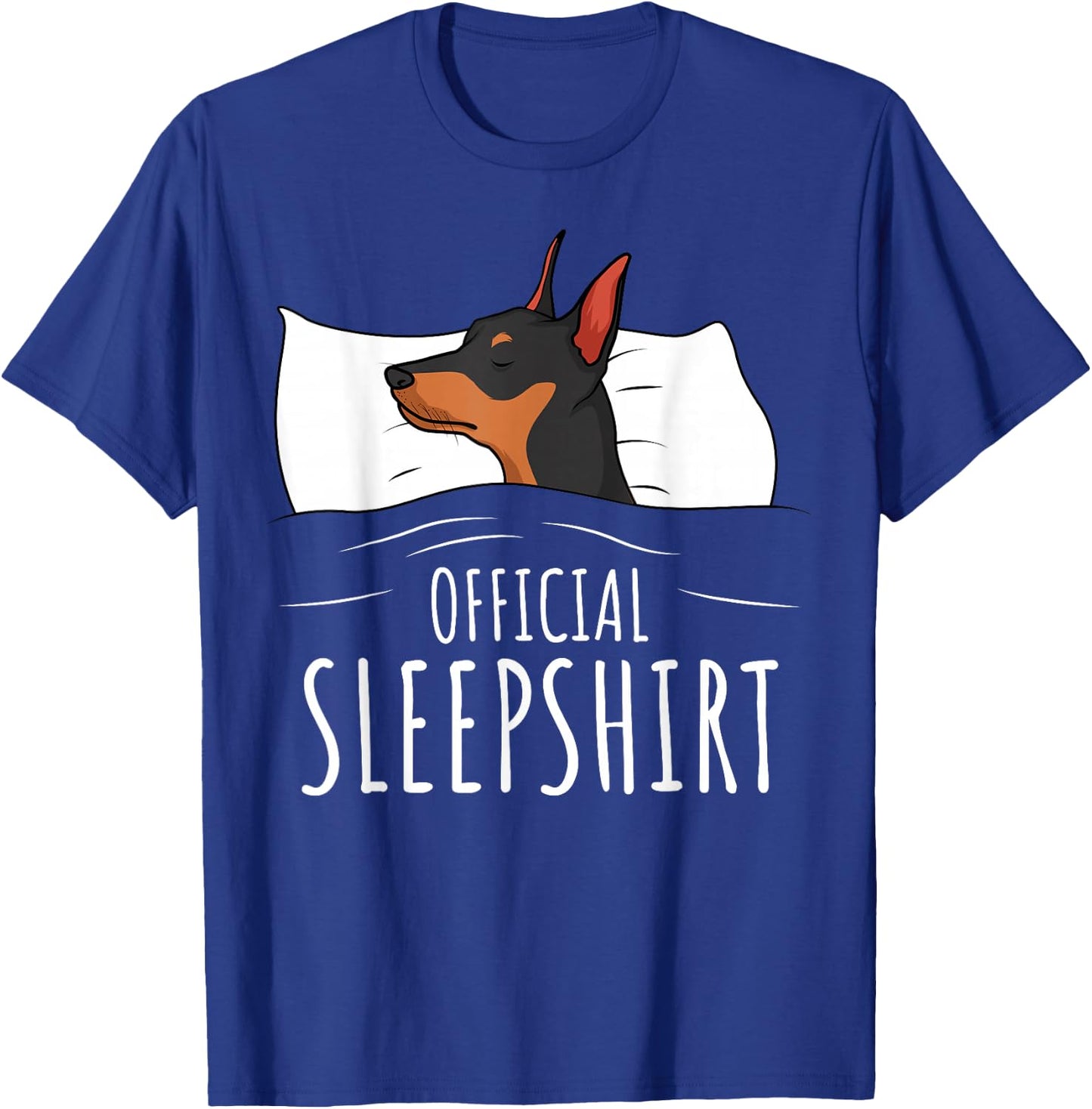 Miniature Pinscher Min Pin Dog Official Sleepshirt T-Shirt - T-Shirt | Royal