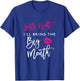 Girls Night Shirt I'll Bring The Big Mouth Funny Party T-Shirt - T-Shirt | Royal