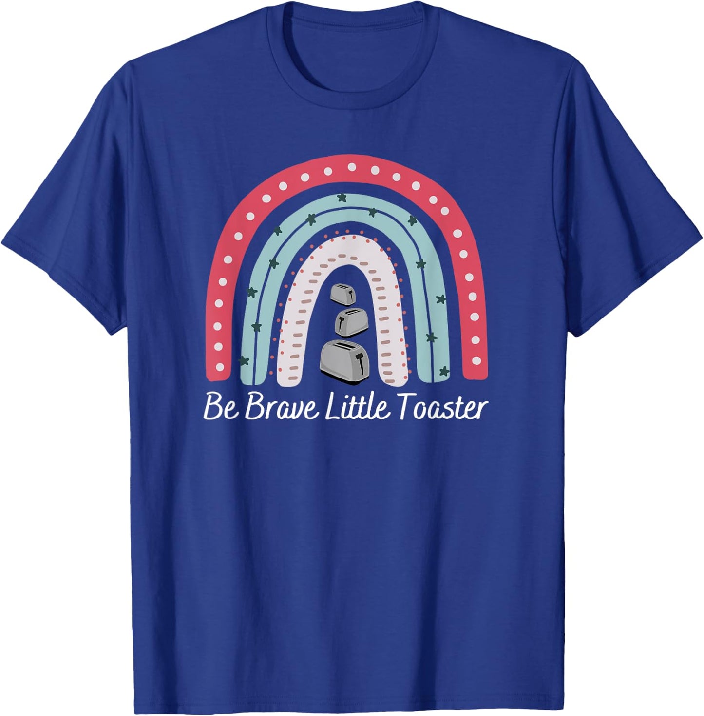 Be Brave, Little Toaster Positive Classic 80s and 90s Retro T-Shirt - T-Shirt | Royal