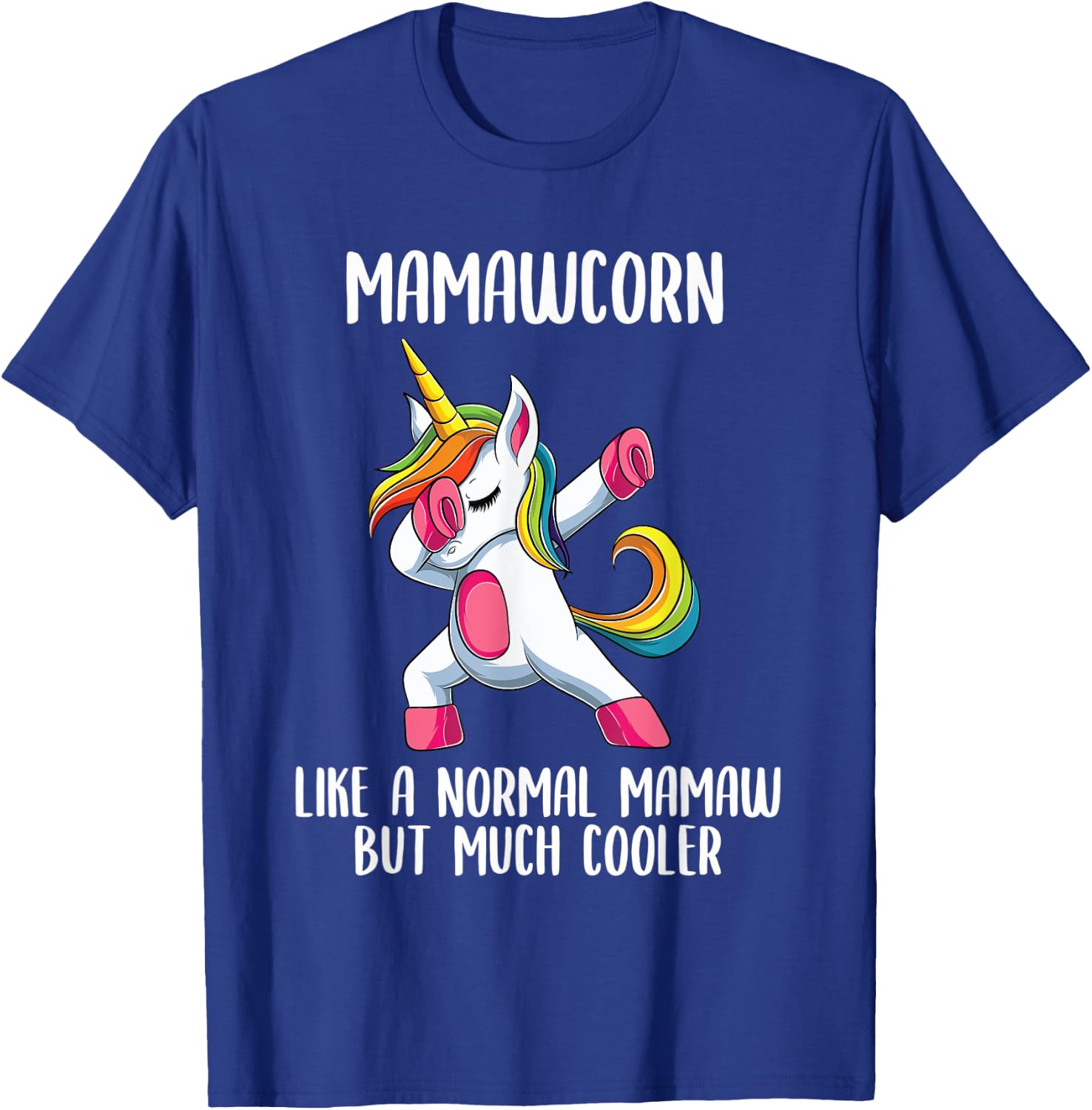 Unicorn Mamaw Girl Birthday Party Apparel MamawCorn Cute T-Shirt - T-Shirt | Royal